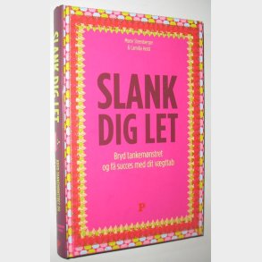 Slank dig let: Marie Steenberger & Camilla Holst