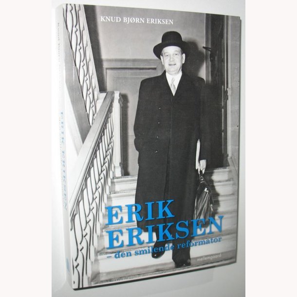 Erik Eriksen - den smilende reformator