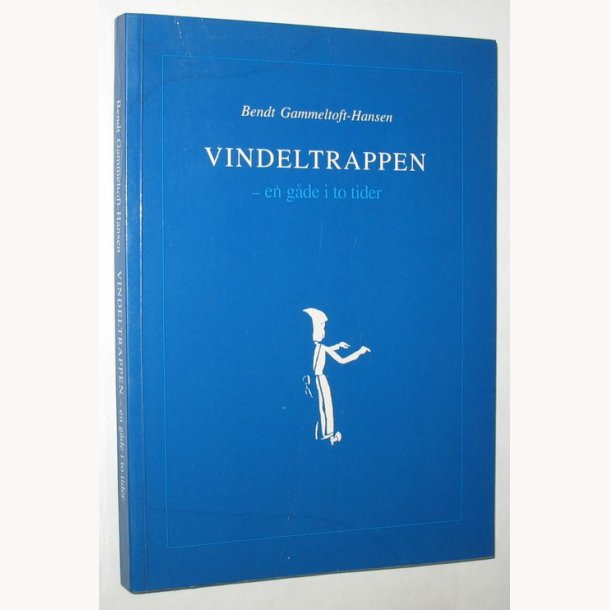 Vindeltrappen - en gde i to tider (signeret)