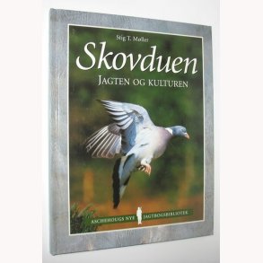 Skovduen - jagten og kulturen