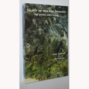 S selv en sten kan blomstre