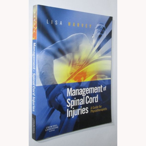 Management of Spinal Cord Injuries