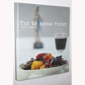Tid til slow food: Pernille Bkgaard