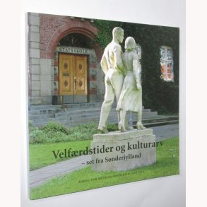 Velfrdstider og kulturarv