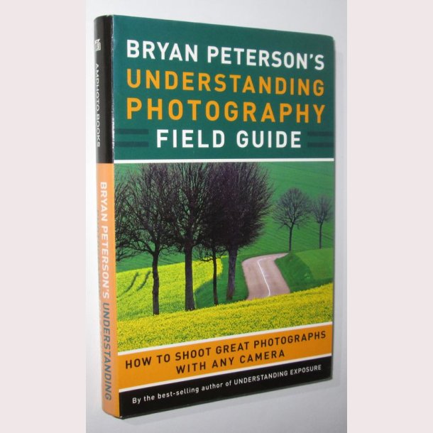 Understanding Photography Field Guide