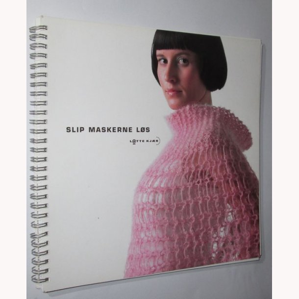 Slip maskerne ls | signeret