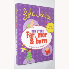 Den store Far, Mor & Brn