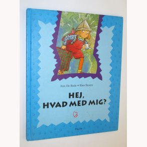Hej, hvad med mig?