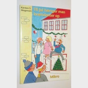 Til jul hnger man kvulanter op