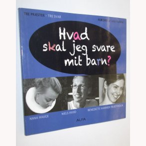 Hvad skal jeg svare mit barn?