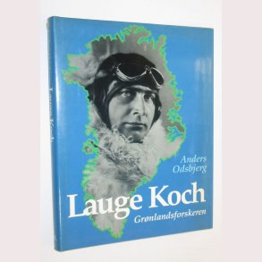 Lauge Koch - Grnlandsforskeren