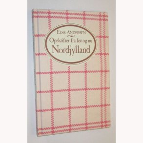 Opskrifter fra fr og nu Nordjylland