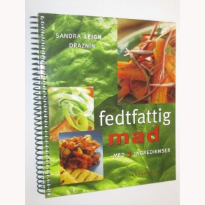 Fedtfattig mad med 3 ingredienser