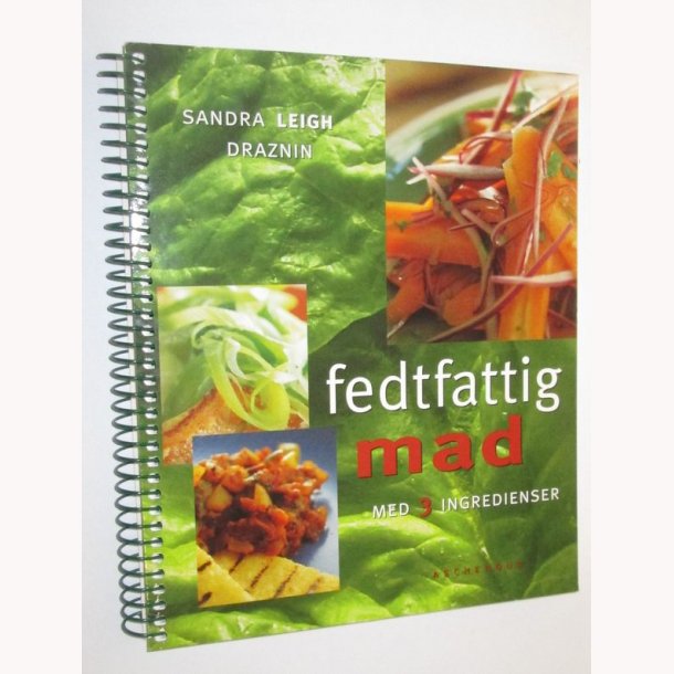 Fedtfattig mad med 3 ingredienser