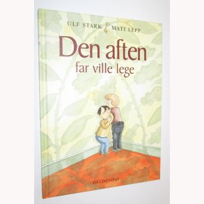 Den aften far ville lege