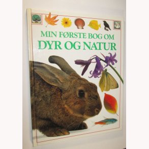 Min frste bog om dyr og natur