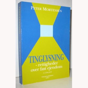 Tinglysning - rettigheder over fast ejendom