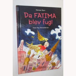 Da Fatima blev fugl