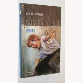 Totter Bgerne 3 - Kom s, Totter!