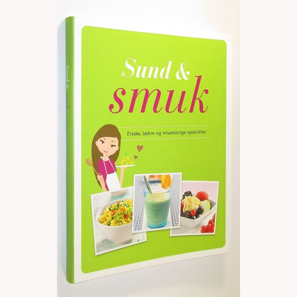 Sund &amp; smuk