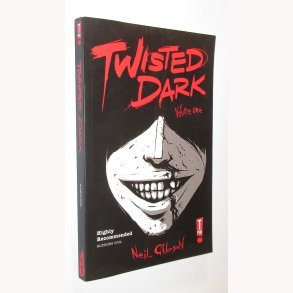 Twisted Dark Volume one
