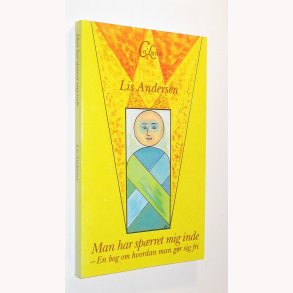 Man har sprret mig inde