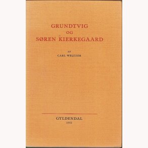 Grundtvig og Sren Kierkegaard