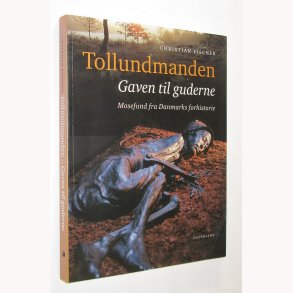 Tollundmanden - gaven til guderne: Christian Fischer