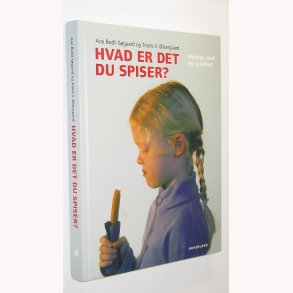 Hvad er det du spiser?