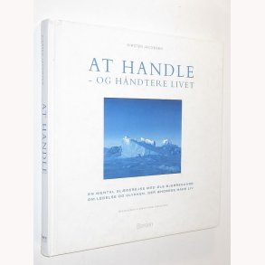 At handle og hndtere livet