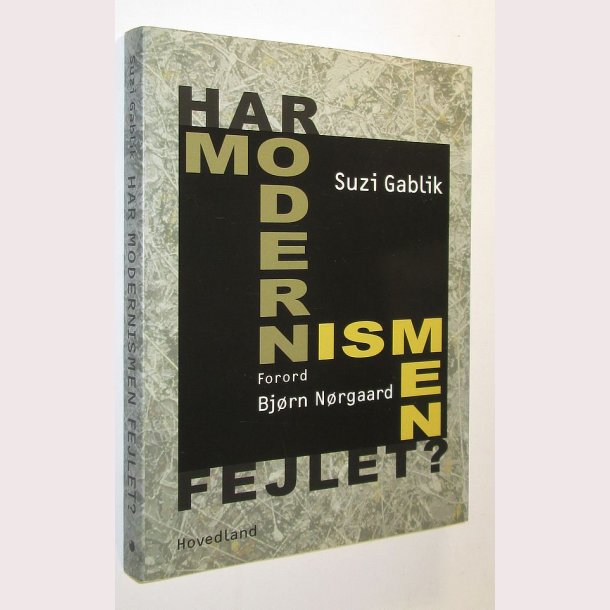 Har Modernismen fejlet?