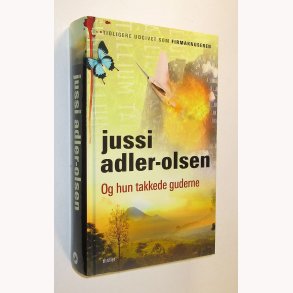 Og hun takkede guderne