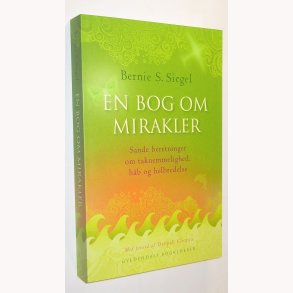 En bog om mirakler: Bernie S. Siegel