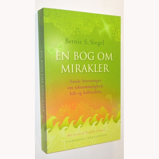 En bog om mirakler: Bernie S. Siegel