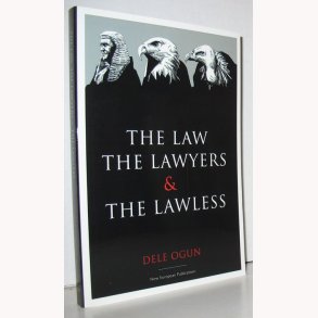 The Law, the Lawyers and the Lawless
