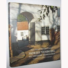Nrre Vosborg En Vestjysk Herregrd