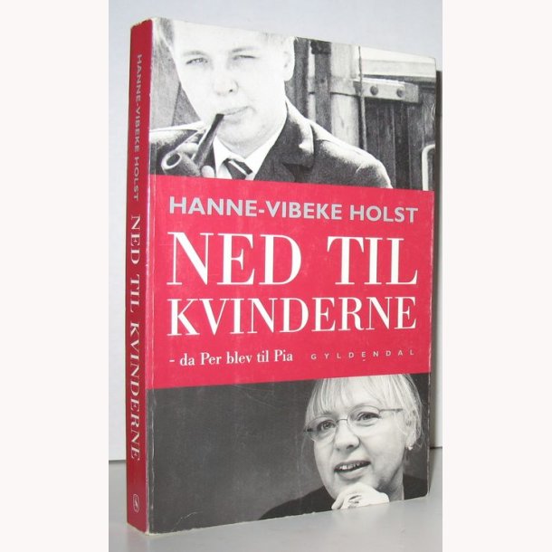 Ned til kvinderne - da Per blev til Pia