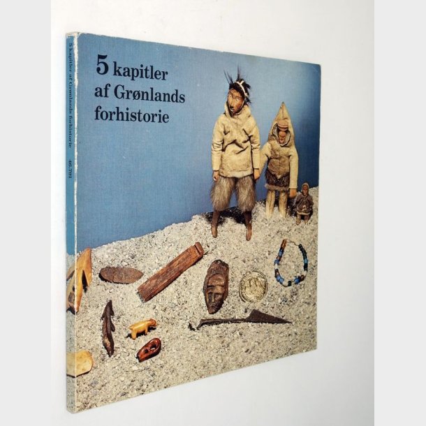 5 kapitler af Grnlands forhistorie: Bent Gynther