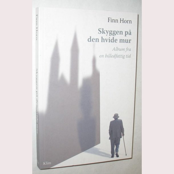 Skyggen p den hvide mur