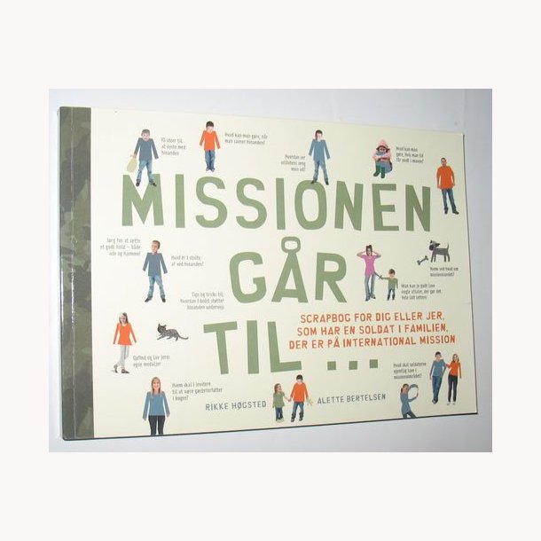 Missionen gr til....