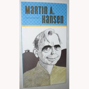 Martin A. Hansen - en kanonforfatter