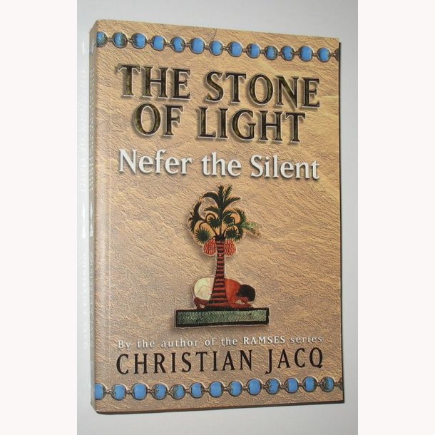 The Stone of Light - Nefer the Silent