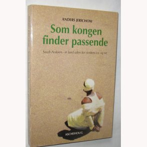 Som kongen finder passende