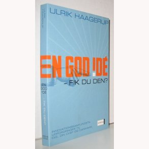 En god id - Fik du den?