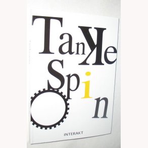 Tankespin Fra tanke til ide