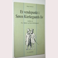 Et vendepunkt i Sren Kierkegaards liv