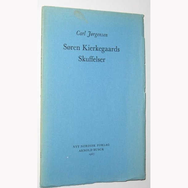Sren Kierkegaards Skuffelser