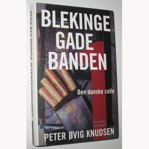 Blekingegadebanden Bind 1 - Den danske celle