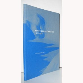 Nordenskiöld and the Ice Cap