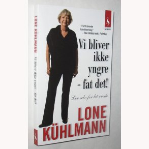 Vi bliver ikke yngre - fat det!